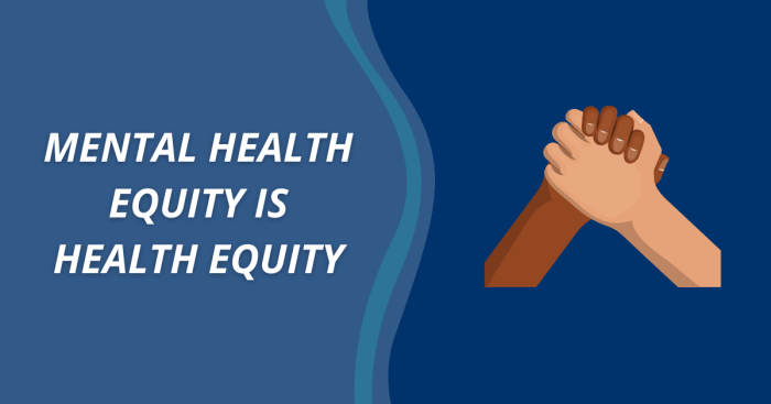 Mental health equity advocacy